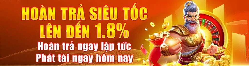 Hoàn trả và thưởng nạp cao hơn